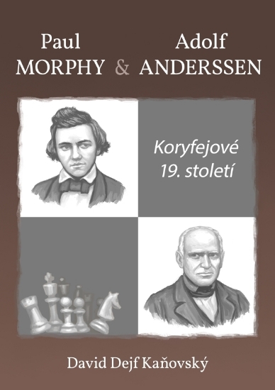 Obrázek Koryfejové 19. století Morphy a Anderssen