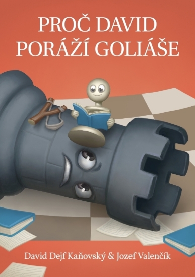 PROČ DAVID PORÁŽÍ GOLIÁŠE 